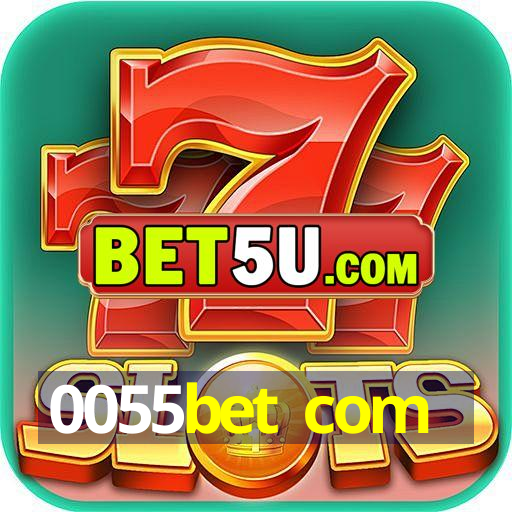 0055bet com