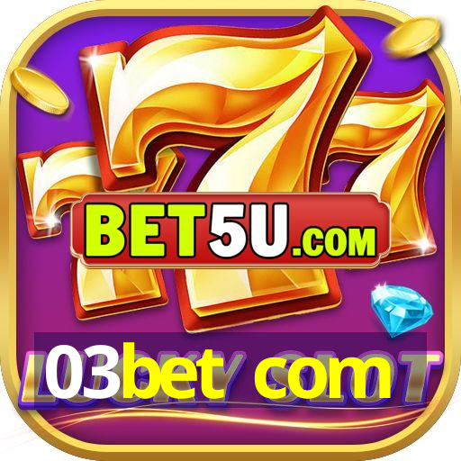 03bet com