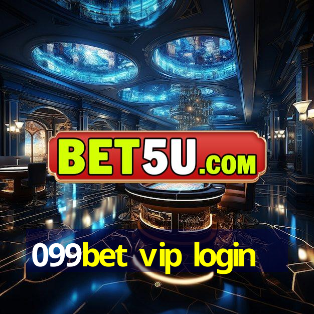 099bet vip login