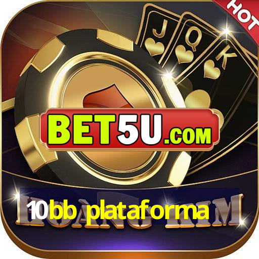 10bb plataforma