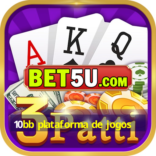 10bb plataforma de jogos