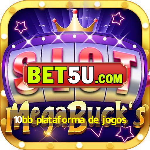 10bb plataforma de jogos