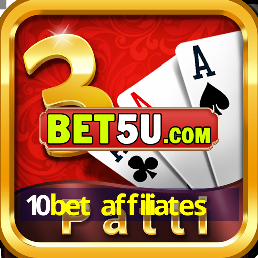 10bet affiliates