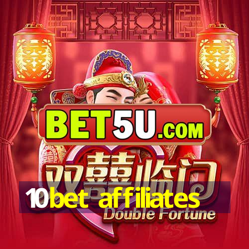 10bet affiliates