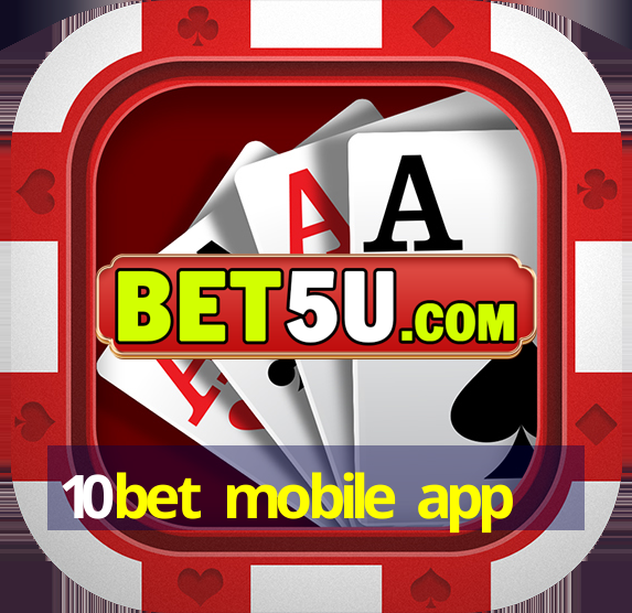 10bet mobile app