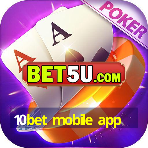 10bet mobile app