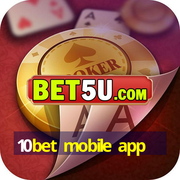 10bet mobile app