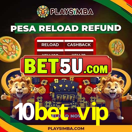 10bet vip