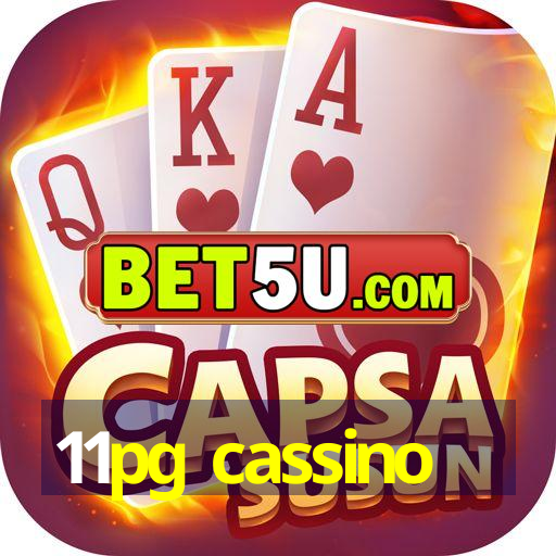 11pg cassino