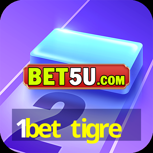 1bet tigre