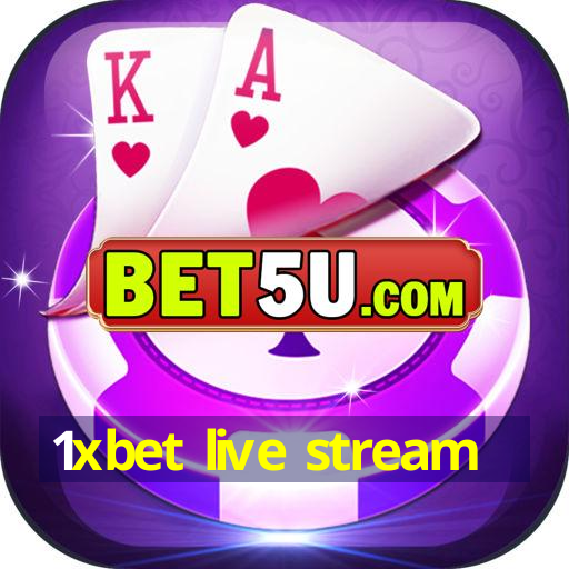 1xbet live stream