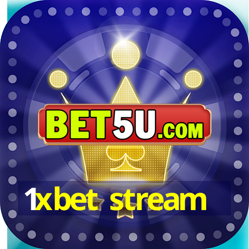 1xbet stream