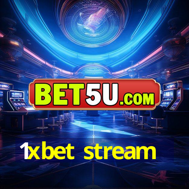 1xbet stream