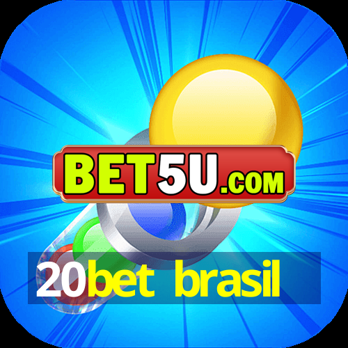 20bet brasil