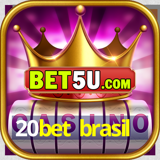 20bet brasil