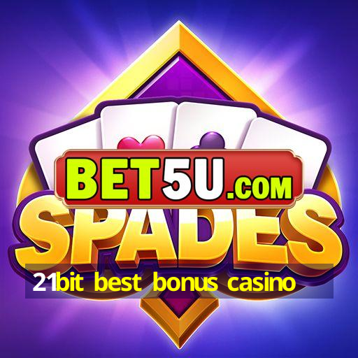 21bit best bonus casino