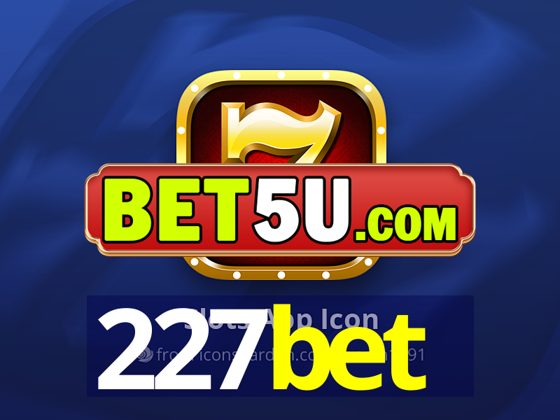 227bet