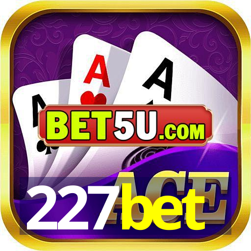 227bet