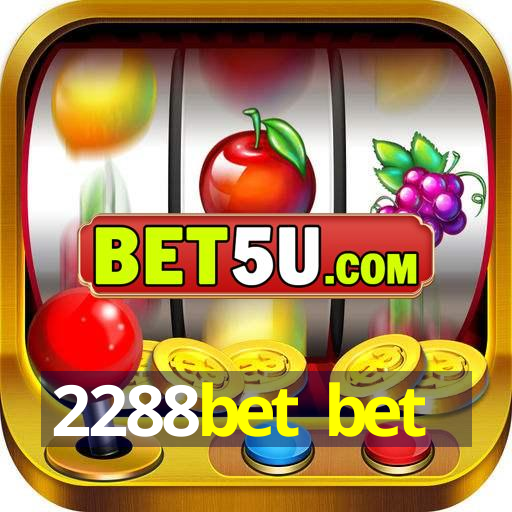 2288bet bet