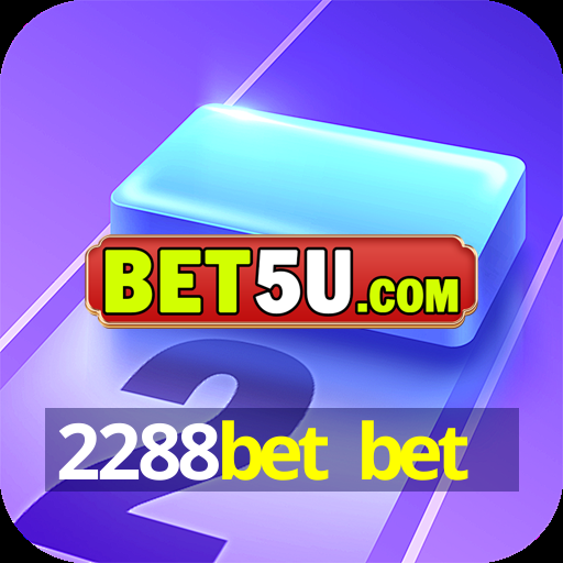 2288bet bet