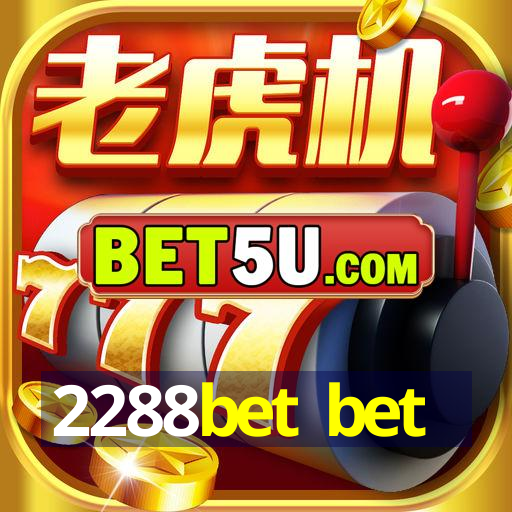 2288bet bet