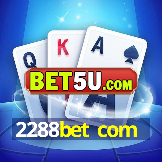 2288bet com