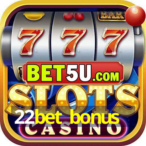 22bet bonus