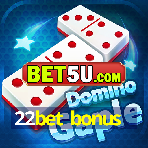 22bet bonus