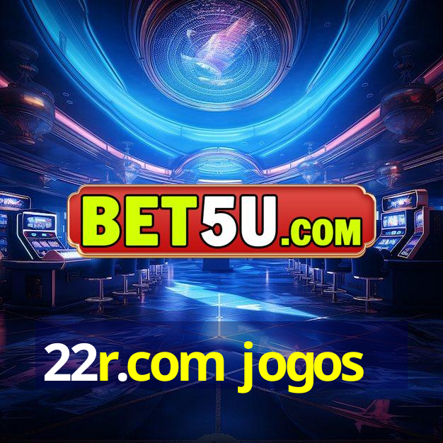 22r.com jogos