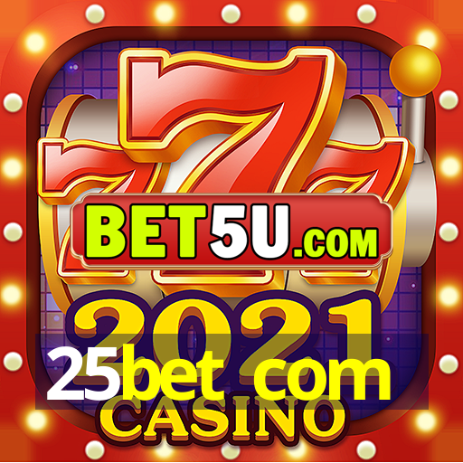 25bet com