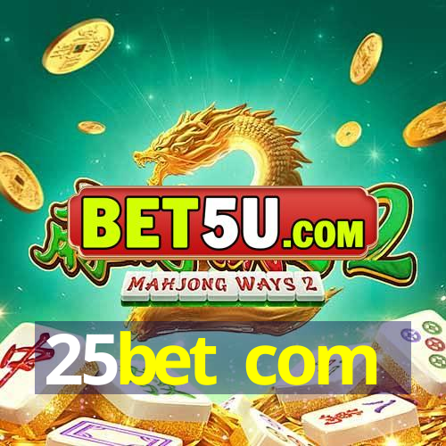 25bet com