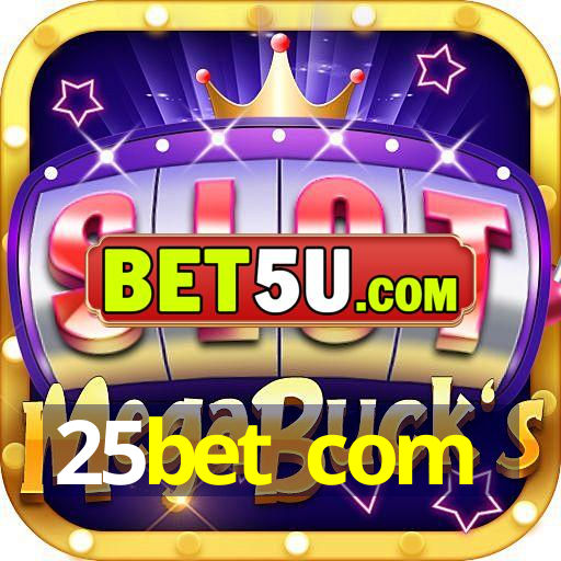 25bet com