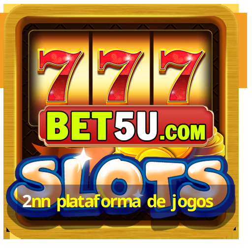 2nn plataforma de jogos