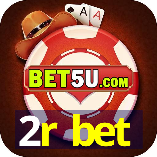 2r bet