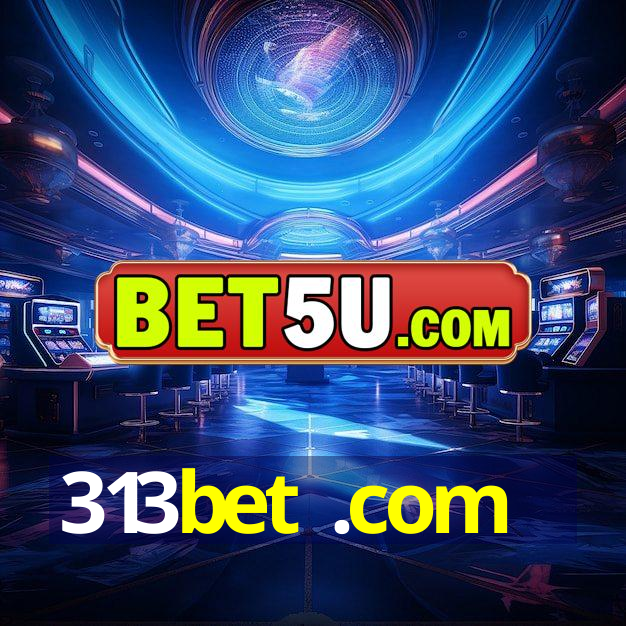 313bet .com