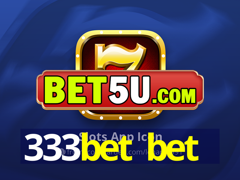 333bet bet