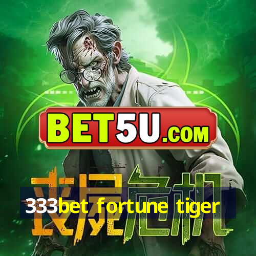 333bet fortune tiger