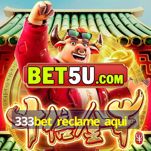 333bet reclame aqui