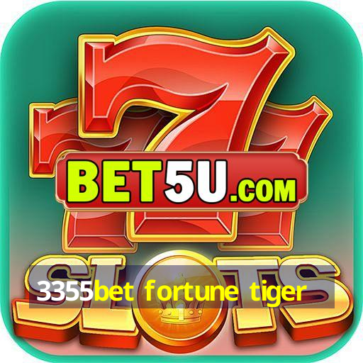 3355bet fortune tiger