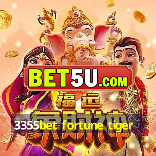 3355bet fortune tiger