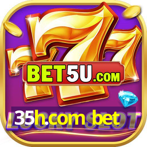 35h.com bet