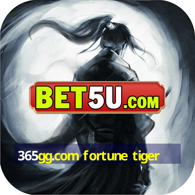 365gg.com fortune tiger