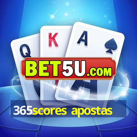 365scores apostas