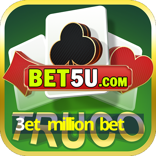 3et million bet