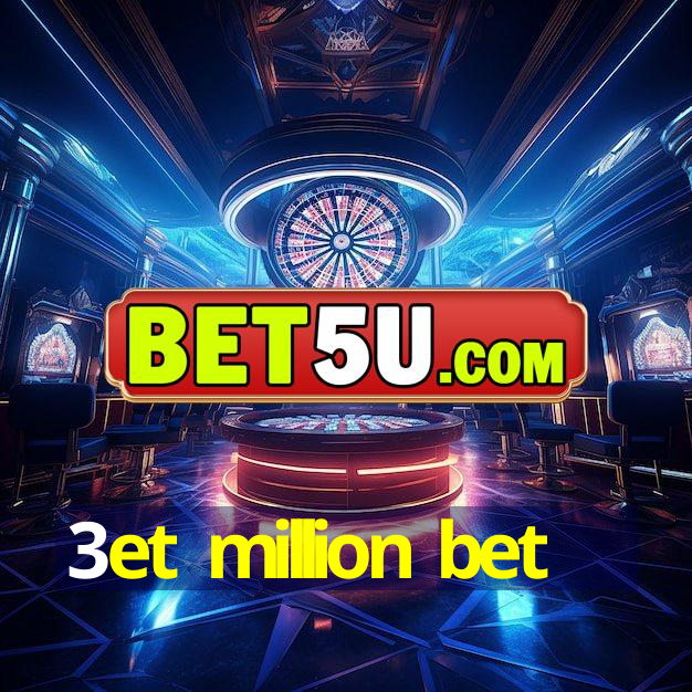 3et million bet