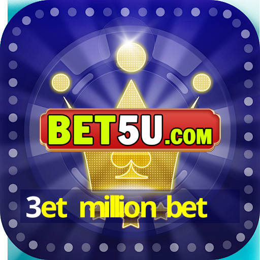 3et million bet