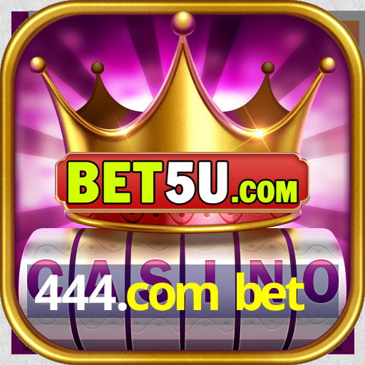 444.com bet