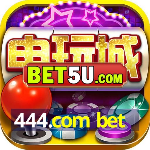 444.com bet