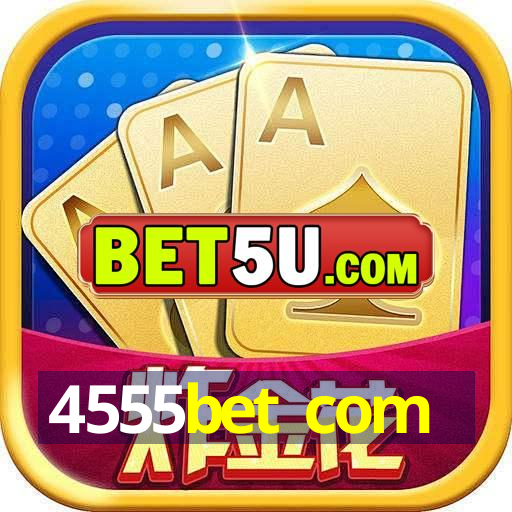 4555bet com