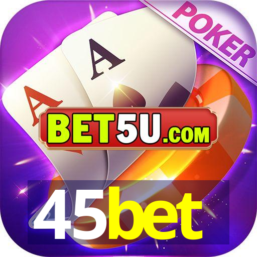 45bet